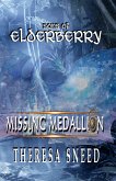 Missing Medallion (Sons of Elderberry series, #3) (eBook, ePUB) Missing Medallion (Sons of Elderberry series, #3) (eBook, ePUB)