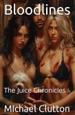 Bloodlines: The Juice Chronicles (eBook, ePUB)