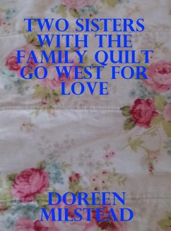 Cover Two Sisters With the Family Quilt Go West for Love (eBook, ePUB)