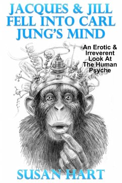Cover Jacques & Jill Fell Into Carl Jung's Mind (eBook, ePUB)