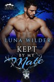 Kept By My Mate (Black River Pack, #3) (eBook, ePUB) Kept By My Mate (Black River Pack, #3) (eBook, ePUB)