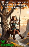 ¡Que todos los árboles sean manzanos! (eBook, ePUB)