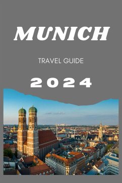 Cover Munich Travel Guide 2024 (eBook, ePUB)