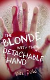 The Blonde With The Detachable Hand (eBook, ePUB)