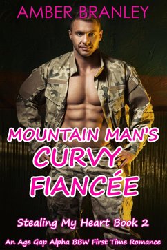 Cover Mountain Man's Curvy Fiancée (A Small Town Age Gap Alpha BBW First Time Romance) (eBook, ePUB)