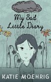 My Sad Little Diary (eBook, ePUB)