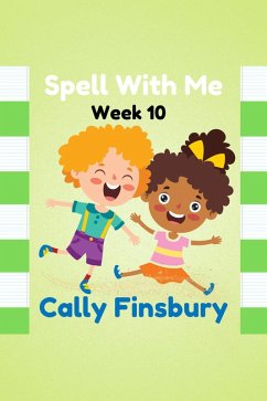 Spell with Me Week 10 (eBook, ePUB) - Finsbury, Cally