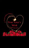 True Love's Wish & Other Short Stories (eBook, ePUB)