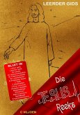 Die Jesus Reeks - Leerder Gids (eBook, ePUB) Die Jesus Reeks - Leerder Gids (eBook, ePUB)