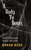 A Body To Bones (eBook, ePUB) A Body To Bones (eBook, ePUB)