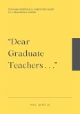 Dear Graduate Teachers (eBook, ePUB) Dear Graduate Teachers (eBook, ePUB)
