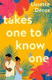 Takes One to Know One (eBook, ePUB)