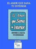 El amor que sana tu interior (eBook, ePUB)