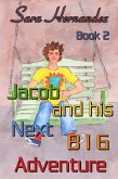 Jacob and his Next Big Adventure - Book 2 (eBook, ePUB) Jacob and his Next Big Adventure - Book 2 (eBook, ePUB)