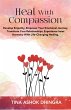 Heal With Compassion (The Magic of Self... - Bild 1