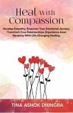 Heal With Compassion (The Magic of Self Healing, #8) (eBook, ePUB)