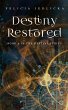 Destiny Restored (Destiny Series, #4)... - Bild 1