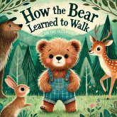 How the Bear Learned to Walk (The Magic Little Chest of Tales) (eBook, ePUB)