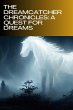 The Dream Catcher Chronicles: A Quest... - Bild 1