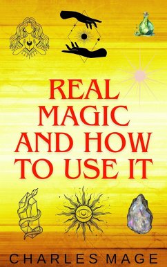 Cover Real Magic and How to Use It (eBook, ePUB)