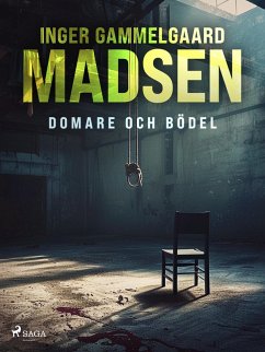 Domare och bödel (eBook, ePUB) - Madsen, Inger Gammelgaard