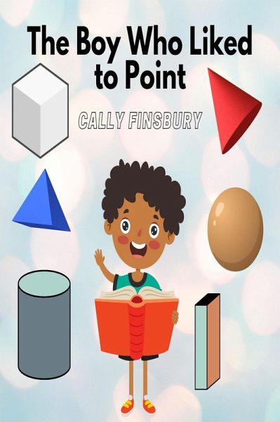 The Boy Who Liked to Point (eBook, ePUB)