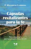 Cápsulas revitalizantes para la fe (eBook, ePUB)