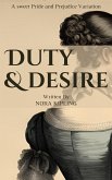 Duty and Desire (eBook, ePUB) Duty and Desire (eBook, ePUB)