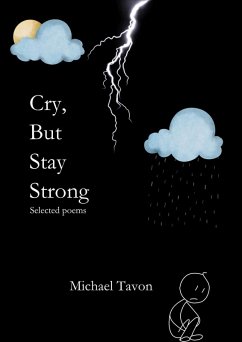 Cry, But Stay Strong (eBook, ePUB) - Tavon, Michael