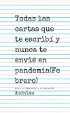 Todas las cartas que te escribí y nunca te envié en pandemia(Febrero) (eBook, ePUB)
