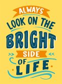 Always Look on the Bright Side of Life (eBook, ePUB)