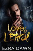 Love and Lethal (Diary of a Hitman, #3) (eBook, ePUB)