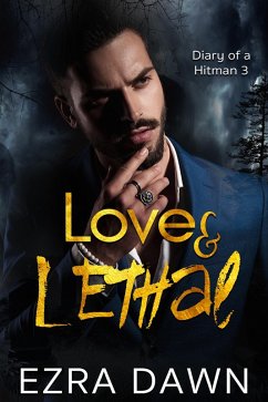 Cover Love and Lethal (Diary of a Hitman, #3) (eBook, ePUB)