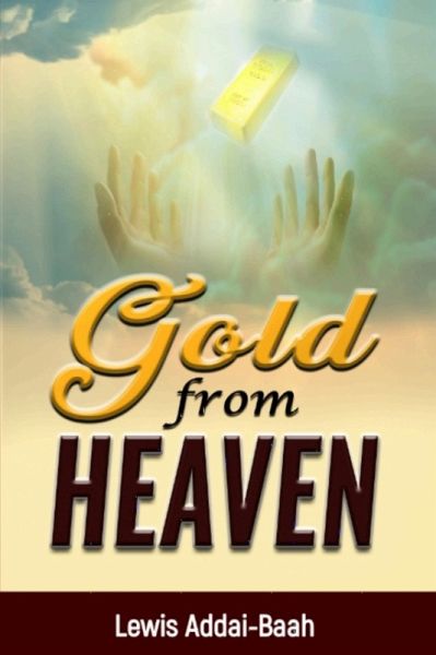 Gold From Heaven (eBook, ePUB)