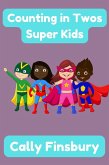Counting in Twos Super Kids (eBook, ePUB)