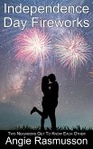 Independence Day Fireworks (Good Neighbors Trilogy, #1) (eBook, ePUB)