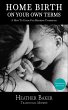 Home Birth On Your Own Terms (eBook,... - Bild 1