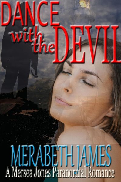 Dance with the Devil (A Mersea Jones Paranormal Romance) (eBook, ePUB)