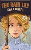 The Rain Lily (Wildflowers of Texas, #2) (eBook, ePUB) The Rain Lily (Wildflowers of Texas, #2) (eBook, ePUB)