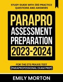 ParaPro Assessment Preparation 2023-2024: Study Guide with 300 Practice Questions and Answers for the ETS Praxis Test (Paraprofessional Exam Prep) (eBook, ePUB) ParaPro Assessment Preparation 2023-2024: Study Guide with 300 Practice Questions and Answers for the ETS Praxis Test (Paraprofessional Exam Prep) (eBook, ePUB)