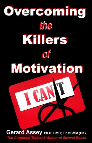 Overcoming the Killers of Motivation (eBook, ePUB) Overcoming the Killers of Motivation (eBook, ePUB)