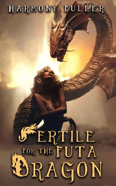 Fertile for the Futa Dragon (eBook, ePUB)