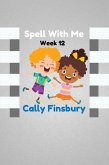Spell with Me Week 12 (eBook, ePUB) Spell with Me Week 12 (eBook, ePUB)