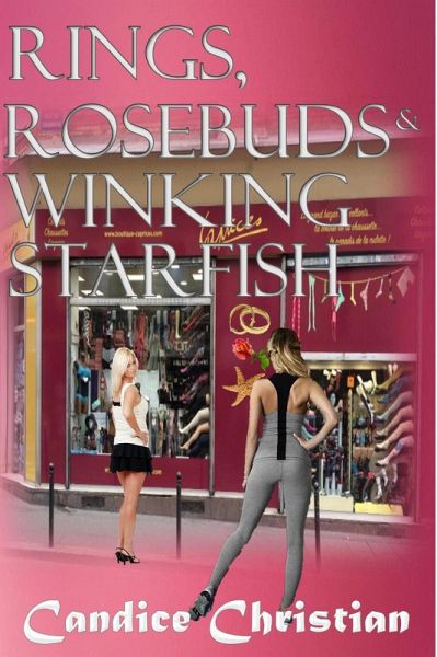 Rings, Rosebuds & Winking Starfish (eBook, ePUB) Rings, Rosebuds & Winking Starfish (eBook, ePUB)