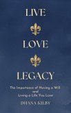 Live ¿¿ Love ¿¿ Legacy (eBook, ePUB)