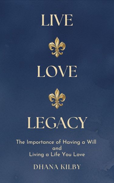 Live ¿¿ Love ¿¿ Legacy (eBook, ePUB) Live ¿¿ Love ¿¿ Legacy (eBook, ePUB)
