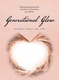 Generational Glow (eBook, ePUB) Generational Glow (eBook, ePUB)