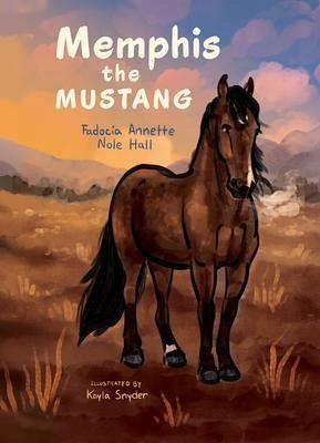 Memphis the Mustang (eBook, ePUB) Memphis the Mustang (eBook, ePUB)