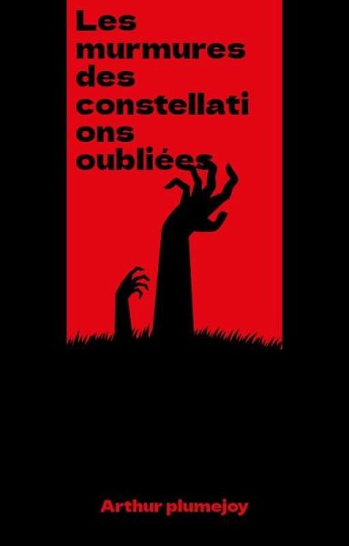Les murmures des constellations oubliées (eBook, ePUB) Les murmures des constellations oubliées (eBook, ePUB)