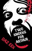 Two Knocks For Arthur (eBook, ePUB)